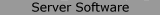 { Server Software }
